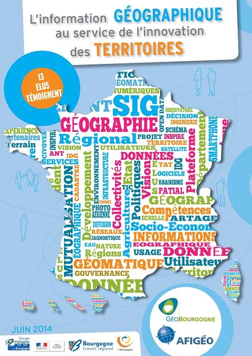 Télécharger la publication : "L'information géographique au service de l'innovation des territoires - 13 Elus témoignent"